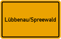 Ortsschild Lübbenau/Spreewald
