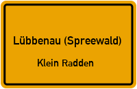 Lübbenauer Straße in 03222 Lübbenau (Spreewald) (Klein Radden)