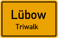 Dorf Triwalk in LübowTriwalk