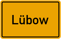 Ortsschild von Lübow in Mecklenburg-Vorpommern