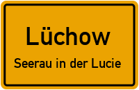 Straßen in Lüchow Seerau in der Lucie