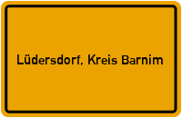 Ortsschild von Lüdersdorf, Kreis Barnim in Brandenburg