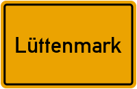 Ortsschild Lüttenmark