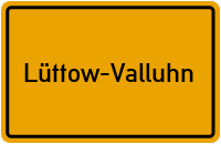 Ortsschild Lüttow-Valluhn