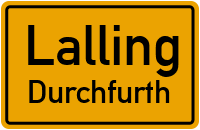 Durchfurth in LallingDurchfurth