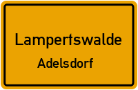 Wilhelm-Pieck-Straße in LampertswaldeAdelsdorf