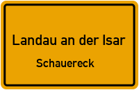 Schauereck in Landau an der IsarSchauereck