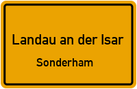 Sonderham in 94405 Landau an der Isar (Sonderham)