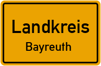 Ortsschild Landkreis.Bayreuth