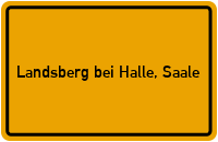 Ortsschild Landsberg bei Halle, Saale
