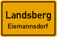 Straßenverzeichnis Landsberg Eismannsdorf
