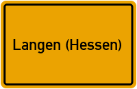 Ortsschild von Stadt Langen (Hessen) in Hessen