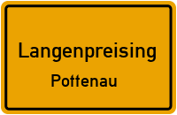 Pottenaustraße in LangenpreisingPottenau