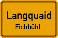 Eichbühl in 84085 Langquaid (Eichbühl)