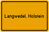 Ortsschild von Gemeinde Langwedel, Holstein in Schleswig-Holstein
