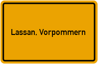 Ortsschild von Lassan, Vorpommern in Mecklenburg-Vorpommern