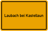 Ortsschild Laubach bei Kastellaun