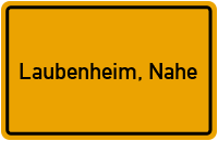 Ortsschild von Gemeinde Laubenheim, Nahe in Rheinland-Pfalz
