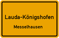 Adlergasse in Lauda-KönigshofenMesselhausen