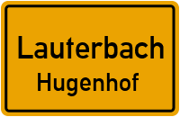 Hugenhof in LauterbachHugenhof