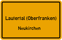 Straßen in Lautertal (Oberfranken) Neukirchen