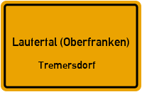 Straßen in Lautertal (Oberfranken) Tremersdorf