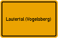 Ortsschild von Gemeinde Lautertal (Vogelsberg) in Hessen