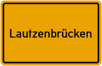 Ortsschild von Gemeinde Lautzenbrücken in Rheinland-Pfalz