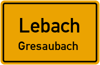 Lebacher Straße in 66822 Lebach (Gresaubach)