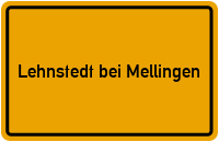 Ortsschild Lehnstedt bei Mellingen
