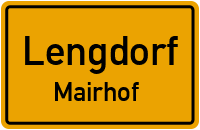 Straßen in Lengdorf Mairhof