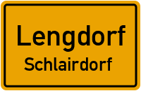Straßen in Lengdorf Schlairdorf