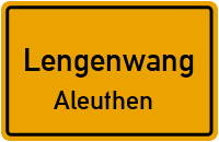 Aleuthen in LengenwangAleuthen