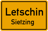 Sietzinger Dorfstraße in LetschinSietzing
