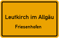 Oberhofen in 88299 Leutkirch im Allgäu (Friesenhofen)