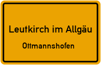 Ottmannshofen in Leutkirch im AllgäuOttmannshofen