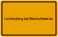 Ortsschild Lichtenberg bei Bischofswerda