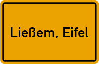 Ortsschild von Gemeinde Ließem, Eifel in Rheinland-Pfalz
