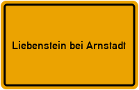 Ortsschild Liebenstein bei Arnstadt