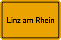 Ortsschild von Stadt Linz am Rhein in Rheinland-Pfalz