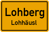 Straßen in Lohberg Lohhäusl