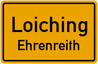 Straßenverzeichnis Loiching Ehrenreith