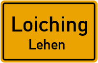 Lehen in LoichingLehen