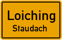 Staudach in LoichingStaudach