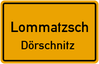 Dörschnitzer Straße in LommatzschDörschnitz