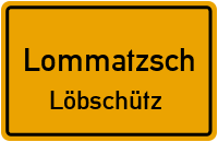 Straßenverzeichnis Lommatzsch Löbschütz