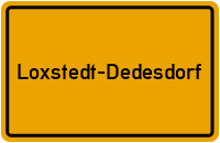 Ortsschild Loxstedt-Dedesdorf