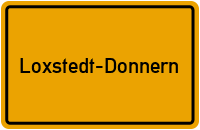 Ortsschild Loxstedt-Donnern