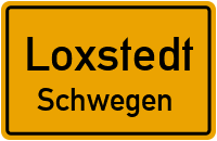 Schwegen in LoxstedtSchwegen