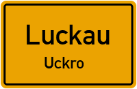 Uckroer Hauptstraße in LuckauUckro